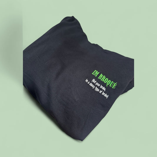 I’m Broque hoodie